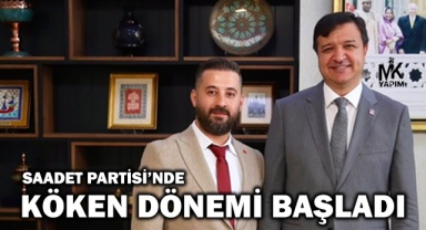 Saadet Partisi’nde Merkezefendi İlçesi Köken’e emanet edildi