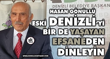 Efsane Başkan Hasan Gönüllü Eski Denizli'yi anlattı I 1970'li yıllar Denizli'yi nasıldı ? #mkyapım