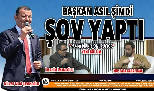 Bülent Nuri Çavuşoğlu asıl şimdi şov yaptı
